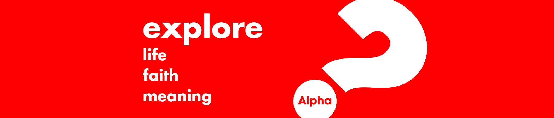 red background - alpha question mark logo - to the left the words 'explore, life, faith, meaning'